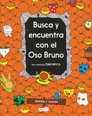 BUSCA Y ENCUENTRA CON EL OSO BRUNO. UNA AVENTURA TERROR�FICA