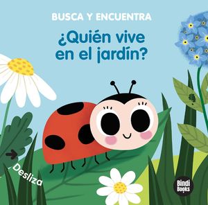 �QUI�N VIVE EN EL JARD�N?