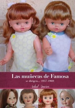 LAS MUECAS DE FAMOSA SE DIRIGEN...(1957-1969)