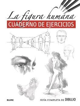 GU�A COMPLETA DE DIBUJO. FIGURA HUMANA (EJERCICIOS)