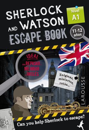 SHERLOCK & WATSON. ESCAPE BOOK PARA REPASAR INGL�S. 11-12 A�OS