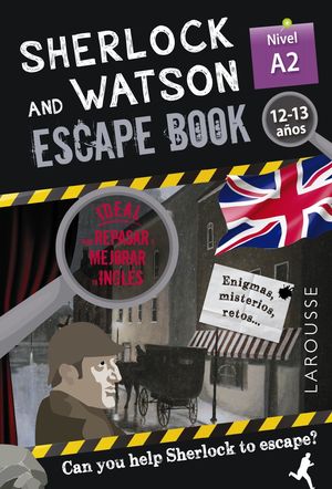 SHERLOCK & WATSON. ESCAPE BOOK PARA REPASAR INGL�S. 12-13 A�OS