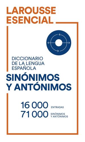 DICCIONARIO ESENCIAL DE SINNIMOS Y ANTNIMOS