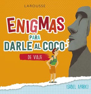 ENIGMAS PARA DARLE AL COCO. DE VIAJE