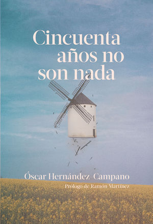 CINCUENTA A�OS NO SON NADA (2�ED)
