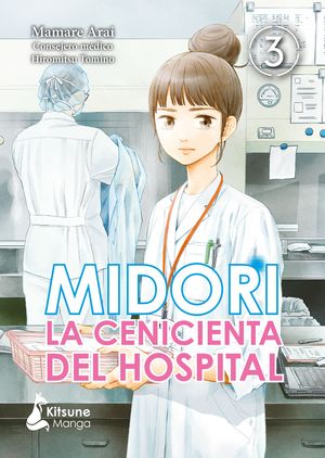 MIDORI, LA CENICIENTA DEL HOSPITAL  VOL. 3