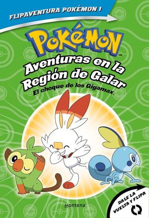 POKMON. AVENTURAS EN LA REGIN GALAR: EL CHOQUE DE LOS GIGAMAX + AVENTURAS EN L