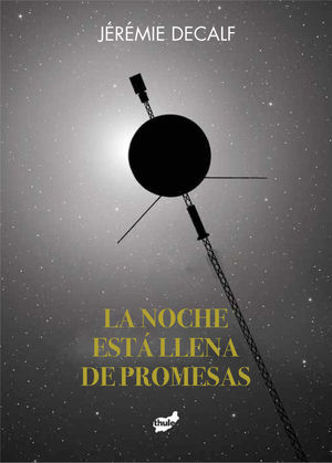 LA NOCHE EST� LLENA DE PROMESAS