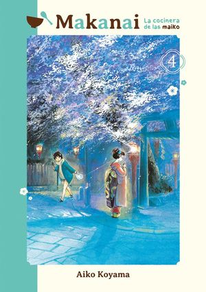 MAKANAI: LA COCINERA DE LAS MAIKO, VOL.4
