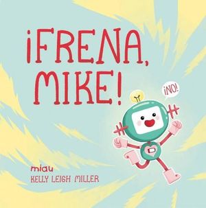 �FRENA, MIKE!