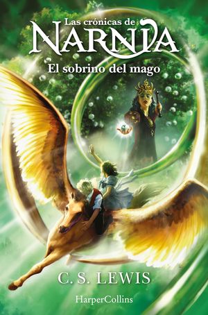 LAS CRNICAS DE NARNIA: EL SOBRINO DEL MAGO (LIBRO 1)