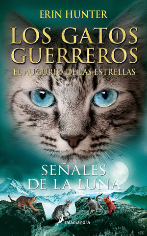 LOS GATOS GUERREROS  EL AUGURIO DE LAS ESTRELLAS 4 - SEALES DE LA LUNA