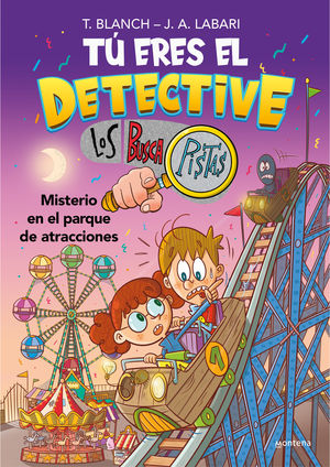 T ERES EL DETECTIVE CON LOS BUSCAPISTAS 4 - MISTERIO EN EL PARQUE DE ATRACCIONE