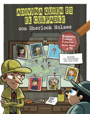 ADIVINA QUI�N ES EL CULPABLE. SHERLOCK HOLMES