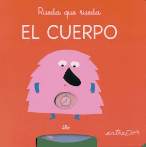 RUEDA QUE RUEDA. EL CUERPO