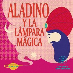 ALADINO Y LA L�MPARA M�GICA (YA LEO A)