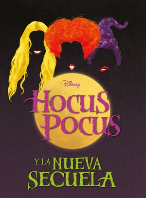 HOCUS POCUS Y LA NUEVA SECUELA