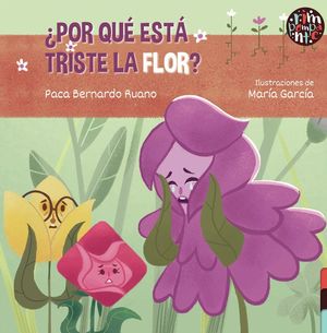 �POR QU� EST� TRISTE LA FLOR?