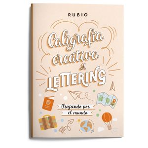 CALIGRAF�A CREATIVA Y LETTERING. VIAJANDO POR EL MUNDO