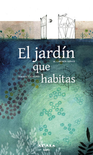 EL JARDN QUE HABITAS