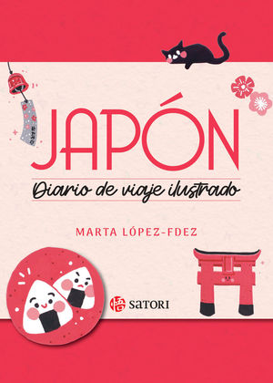 JAP�N, DIARIO DE UN VIAJE ILUSTRADO