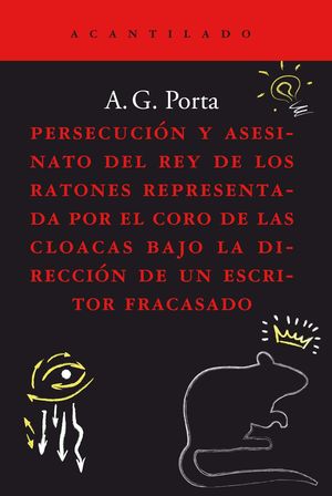 PERSECUCI�N Y ASESINATO DEL REY DE LOS RATONES REPRESENTADA POR EL CORO DE LAS C