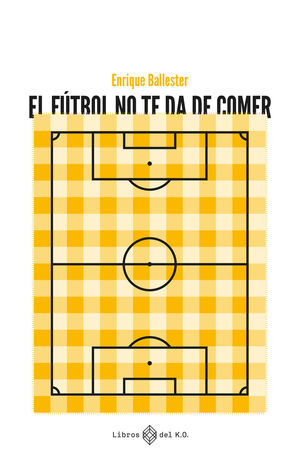 EL F�TBOL NO TE DA DE COMER