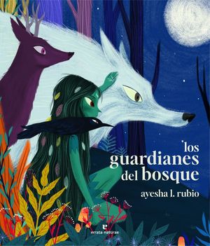 LOS GUARDIANES DEL BOSQUE