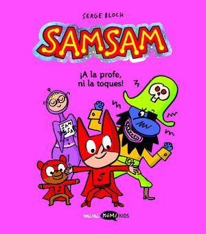 SAMSAM 3. A LA PROFE, NI LA TOQUES!