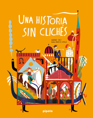 UNA HISTORIA SIN CLICHS