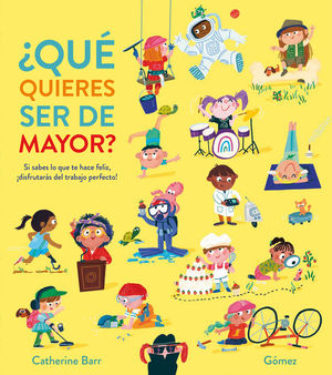 QU QUIERES SER DE MAYOR?