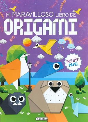 MI MARAVILLOSO LIBRO DE ORIGAMI