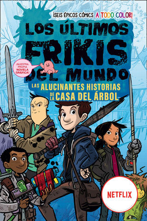 LOS LTIMOS FRIKIS DEL MUNDO: LAS ALUCINANTES HISTORIAS DE LA CASA DEL RBOL