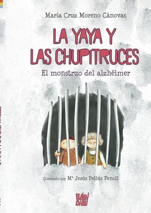 LA YAYA Y LAS CHUPITRUCES