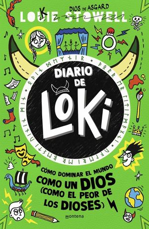 DIARIO DE LOKI 3 - C�MO DOMINAR EL MUNDO COMO UN DIOS (COMO EL PEOR DE LOS DIOSE