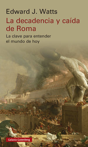 LA DECADENCIA Y CA�DA DE ROMA