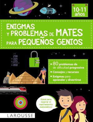 ENIGMAS Y PROBLEMAS DE MATES PARA PEQUEOS GENIOS (10-11 AOS)