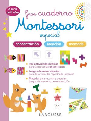 GRAN CUADERNO MONTESSORI ESPECIAL CONCENTRACIN, ATENCIN Y MEMORIA. A PARTIR DE
