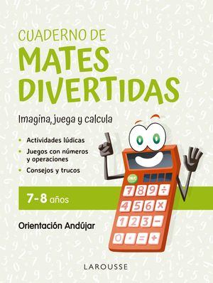 CUADERNO DE MATES DIVERTIDAS 7-8 A�OS