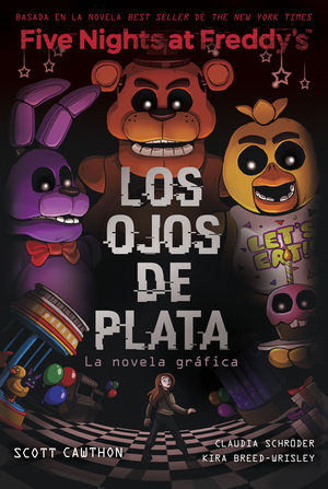 FIVE NIGHTS AT FREDDY'S. LA NOVELA GRFICA 1 - LOS OJOS DE PLATA