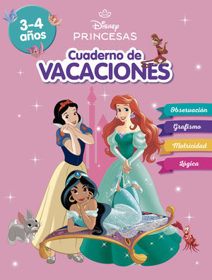 PRINCESAS DISNEY. CUADERNO DE VACACIONES (3-4 AOS) (DISNEY. CUADERNO DE VACACIO