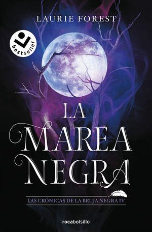 LA MAREA NEGRA (LAS CRNICAS DE LA BRUJA NEGRA 4)