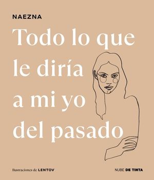 TODO LO QUE LE DIRA A MI YO DEL PASADO