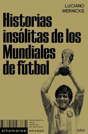 HISTORIAS INS�LITAS DE LOS MUNDIALES DE F�TBOL