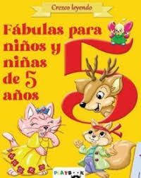 FABULAS PARA NI�OS Y NI�AS DE 5 A�OS