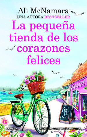 LA PEQUE�A TIENDA DE LOS CORAZONES FELICES. UNA NOVELA ROM�NTICA LLENA DE MAGIA.