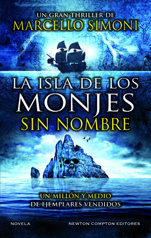 LA ISLA DE LOS MONJES SIN NOMBRE. EL MAESTRO DE THRILLER HISTRICO POR EXCELENCI