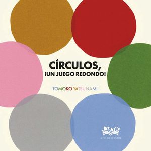 C�RCULOS, �UN JUEGO REDONDO!