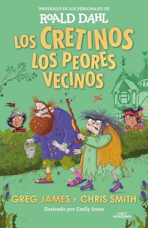 LOS CRETINOS. LOS PEORES VECINOS (COLECCIN ALFAGUARA CLSICOS)
