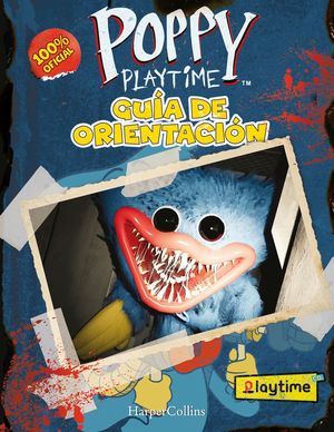 POPPY PLAYTIME OFICIAL: GUA DE ORIENTACIN